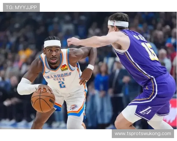 吉尔杰斯-亚历山大突破创造多次空切机会拉开球队进攻空间